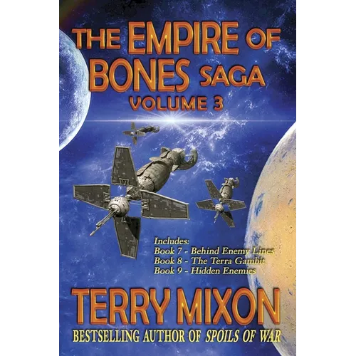 The Empire of Bones Saga Volume 3: Books 7-9 of the Empire of Bones Saga