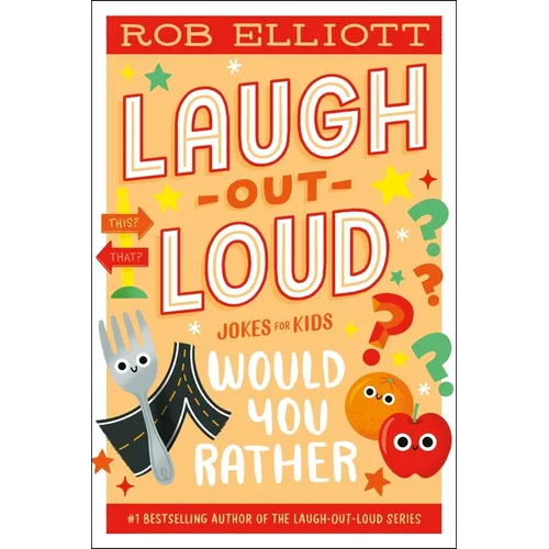 Laugh-Out-Loud: Would You Rather