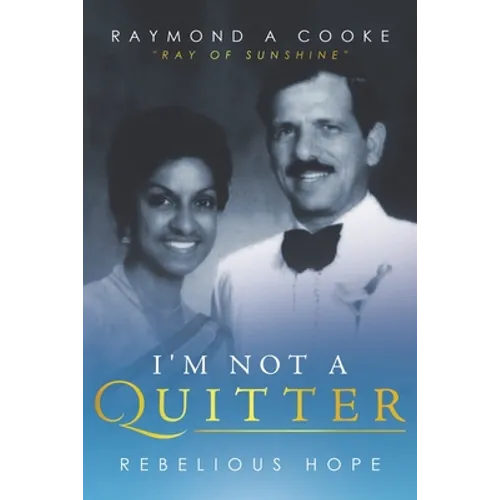 I'm Not a Quitter - Rebelious Hope: Ray of Sunshine