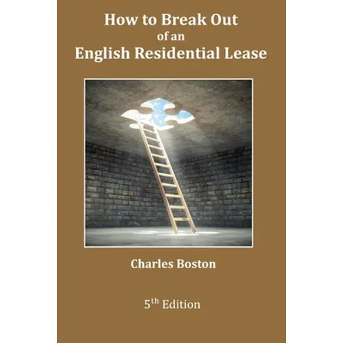 How to Break Out of an English Residential Lease