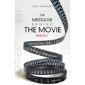 The Message Behind the Movie--The Reboot: Engaging Film Without Disengaging Faith