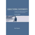Human Thermal Environments: The Effects of Hot, Moderate, and Cold Environments on Human Health, Comfort and Performance, Second Edition