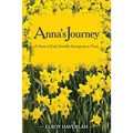 Anna's Journey: A Tale of Early Swedish Immigrants to Texas