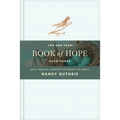 The One Year Book of Hope Devotional: Daily Biblical Comfort for When Life Hurts