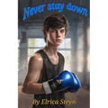 Never stay down