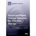 Advanced Phase Change Materials for Thermal Storage