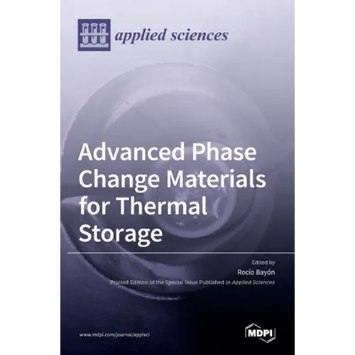 Advanced Phase Change Materials for Thermal Storage