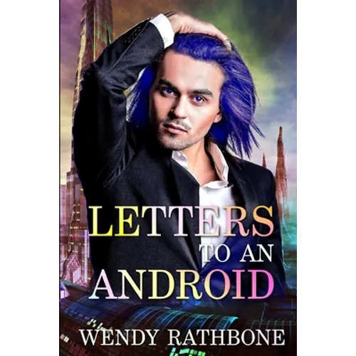 Letters To An Android