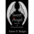 Sweet Angel: Book Five of The Commitment Series