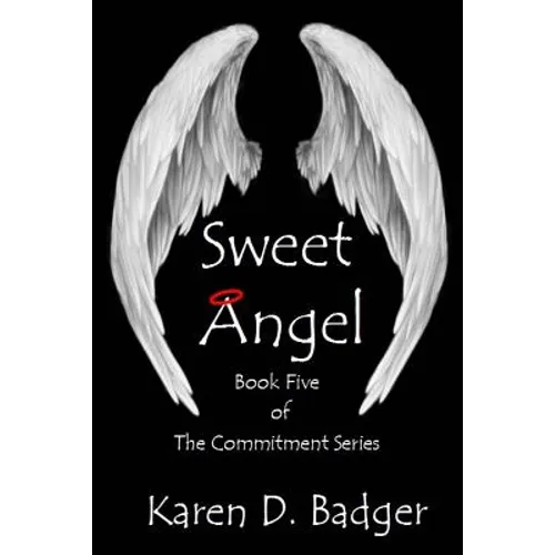 Sweet Angel: Book Five of The Commitment Series