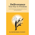 Deliverance: Your Key to Freedom