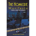 The Homicide Manifesto