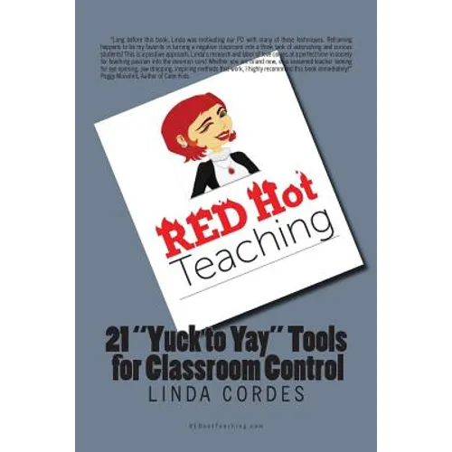 RED Hot Teaching: 21 Yuck to Yay Tools for Classroom Control