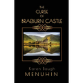 The Curse of Braeburn Castle: A Haunted Scottish Castle Murder Mystery