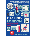 Cycling London, 4th Edition: More Than 40 Great Routes with Detailed Mapping