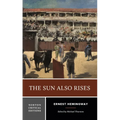 The Sun Also Rises: A Norton Critical Edition