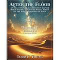 After the Flood: A Collection of Chapter-by-Chapter Bible Studies in Genesis with a Focus on the Foreshadowing of Jesus