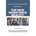 The New Workforce Reality: Embracing Intergenerational Collaboration That Thrives in the Age of Automation and Layoffs
