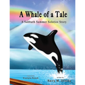 A Whale of a Tale: A Sabbath Summer Solstice Story
