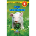 Pigs / Les cochons: Bilingual (English / French) (Anglais / Français) Animals That Make a Difference! (Engaging Readers, Level 1)