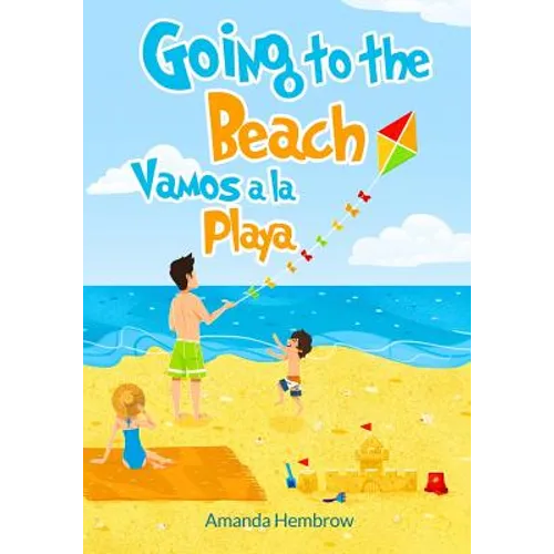 Going to the beach: Vamos a la Playa! Bilingual (Spanish Edition)