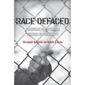 Race Defaced: Paradigms of Pessimism, Politics of Possibility