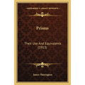 Prisms: Their Use And Equivalents (1913)