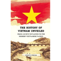 The History of Vietnam Unveiled: From Ancient Dynasties to the Modern Vietnamese Nation