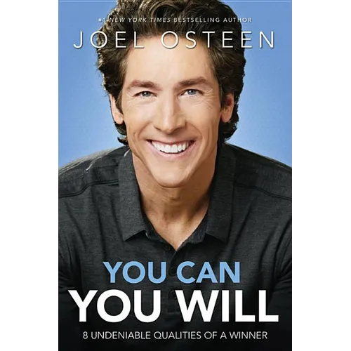 You Can, You Will: 8 Undeniable Qualities of a Winner