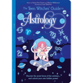The Teen Witches' Guide to Astrology: Discover the Secret Forces of the Universe... and Unlock Your Own Hidden Power!