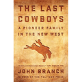 The Last Cowboys: A Pioneer Family in the New West