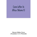 Cicero Letters to Atticus (Volume II)