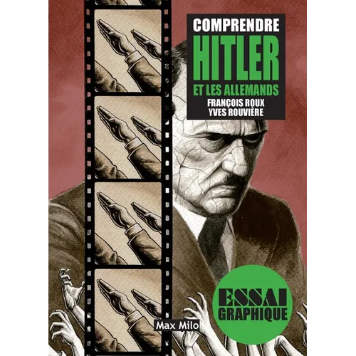 Comprendre Hitler et les Allemands