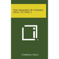 The Memoirs of Cordell Hull, V2, Part 1