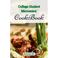 College Student Microwave Cookbook
