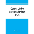 Census of the state of Michigan, 1874