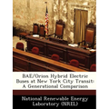 Bae/Orion Hybrid Electric Buses at New York City Transit: A Generational Comparison