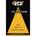 VCU The A Game: Nine Steps to Better Grades