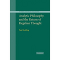 Analytic Philosophy and the Return of Hegelian Thought
