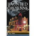Haunted Cheyenne