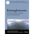 Entanglements: Envisioning World Literature from the Global South