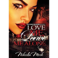 Love Me or Leave Me Alone