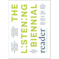 The Listening Biennial Reader, Vol. 2: Infralistening