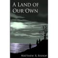 A Land of Our Own