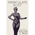 Immaculate Dust: Love Poems