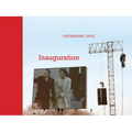 Catherine Opie: Inauguration