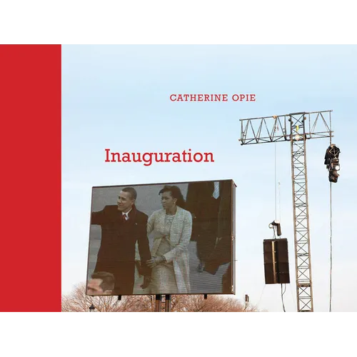 Catherine Opie: Inauguration