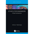 Ethics for Engineers: A Brief Introduction