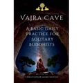 Vajra Cave: A Basic Daily Practice For Solitary Buddhists