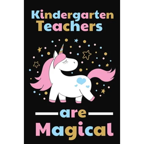 Kindergarten Teachers Are Magical: Thank you gift for Kindergarten Teacher Great for Teacher Appreciation
